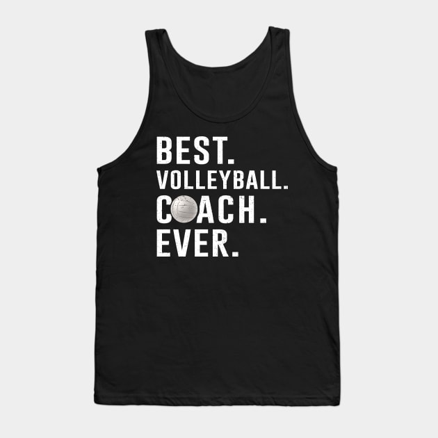 Best Volleyball Coach Ever Gift Tank Top by kateeleone97023